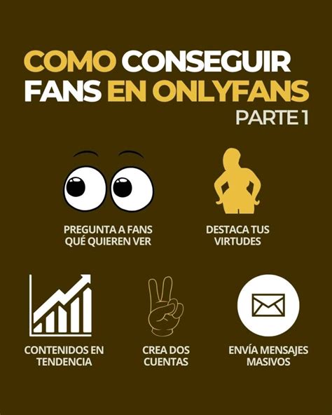 conseguir seguidores en onlyfans|Trucos de Como conseguir seguidores en OnlyFans